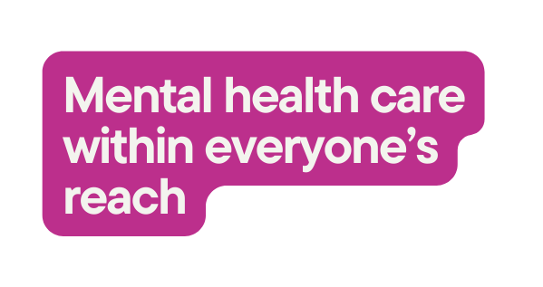 Mental health care within everyone s reach